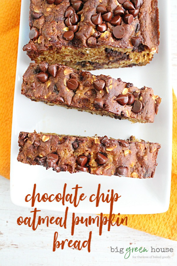 Chocolate Chip Oatmeal Pumpkin Bread - Big Green House #pumpkin #bread #chocolatechip #oats #oatmeal #quickbread