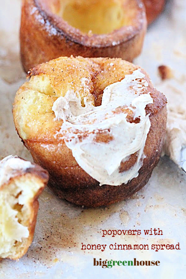 Popovers with Honey Cinnamon Spread- Big Green House #biggreenhouseblog #popovers #honeycinnamonspread #breakfast #honeycinnamon