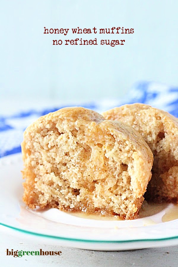 Honey Wheat Muffins: No Refined Sugar- Big Green House #biggreenhouseblog #honey #wheat #muffins #honeywheatmuffins #norefinedsugar
