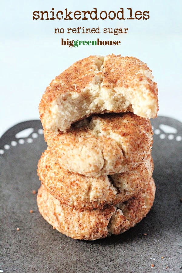 Snickerdoodles- No Refined Sugar- Big Green House #biggreenhouseblog #snickerdoodles #cookies
