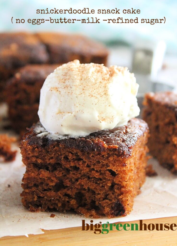 Snickerdoodle Snack Cake- No Eggs, Refined Sugar or Milk