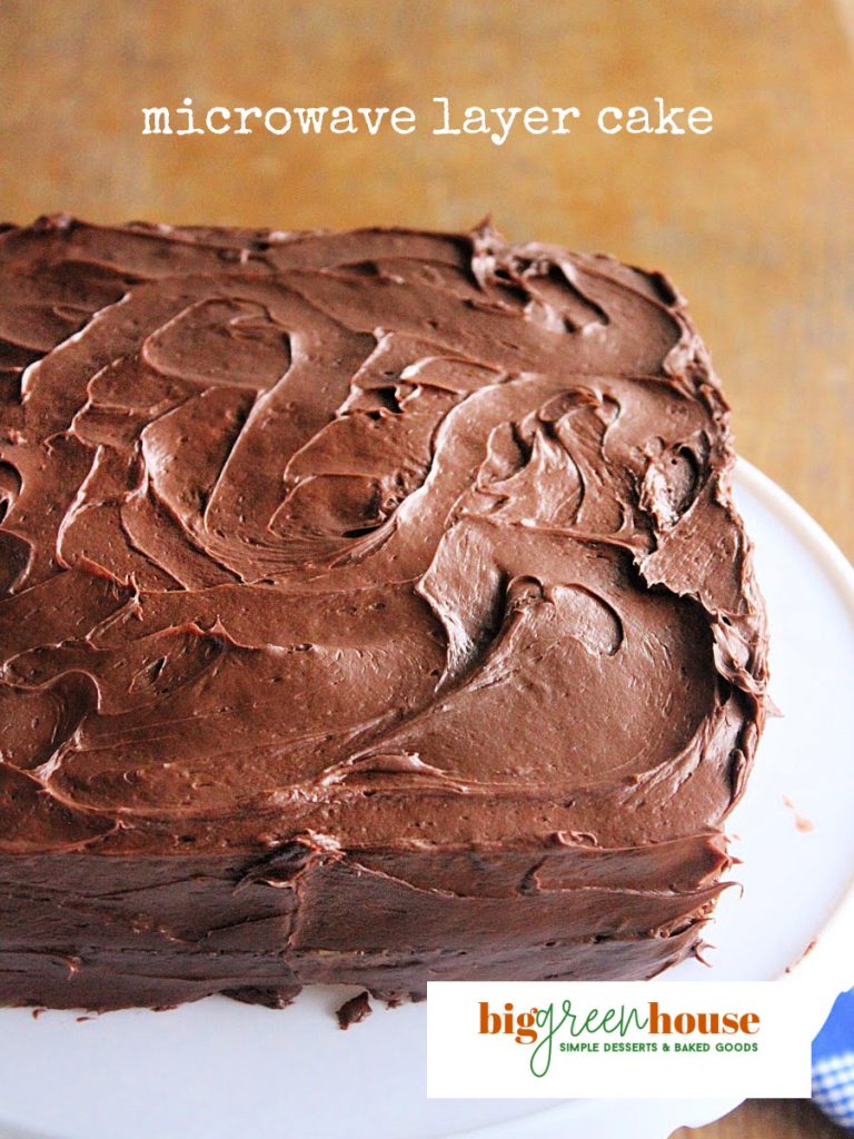 Microwave Layer Cake- Big Green House
