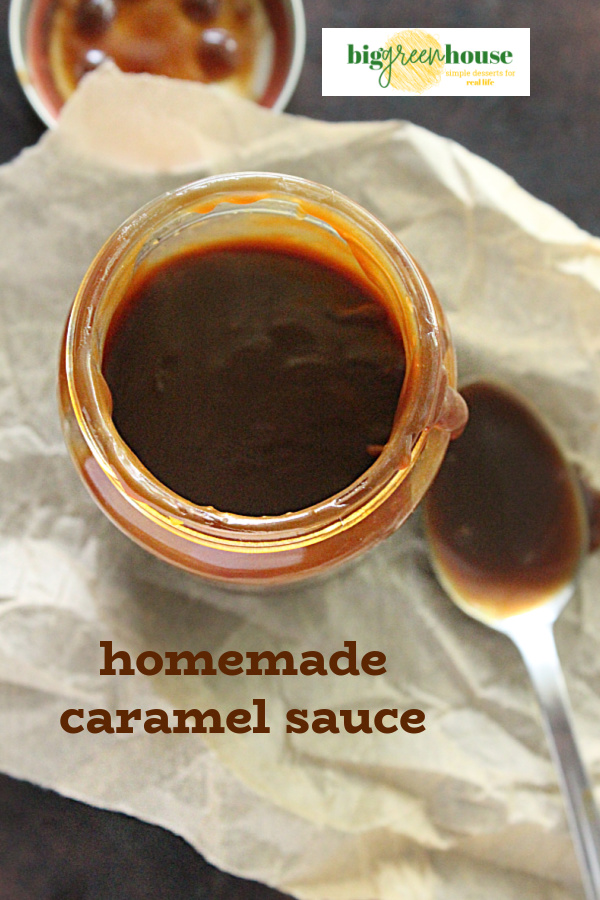 Homemade Caramel Sauce- Big Green House
