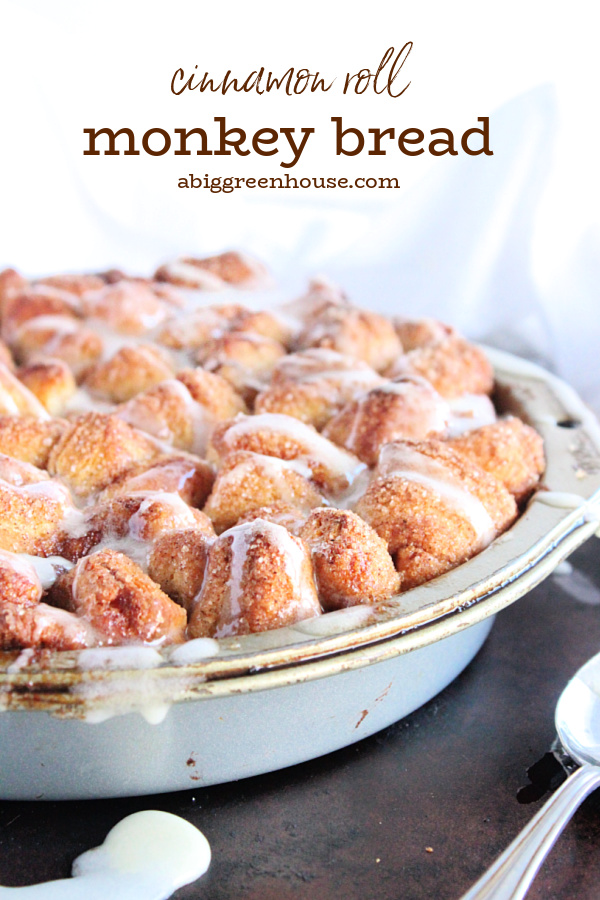 Cinnamon Roll Monkey Bread- Big Green House