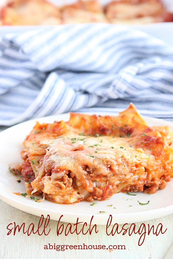 Small Batch Lasagna- Big Green House