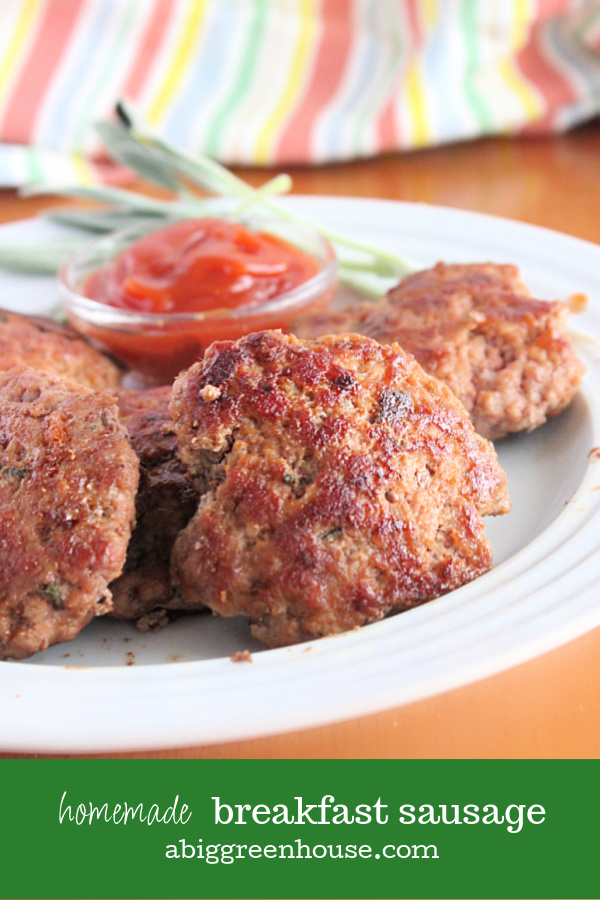 Homemade Breakfast Sausage- Big Green House