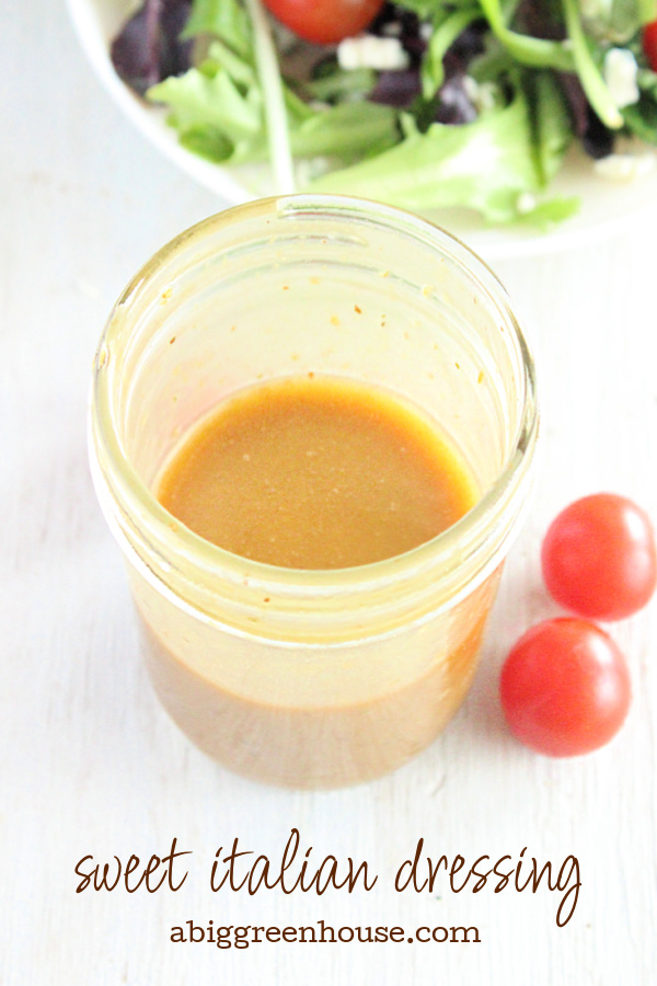 Sweet Italian Dressing- Big Green House