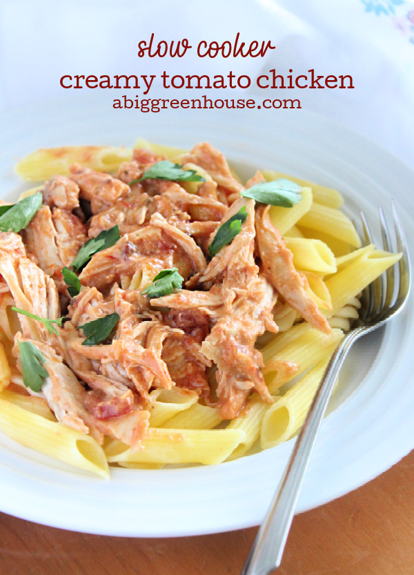 Slow Cooker Creamy Tomato Chicken- Big Green House